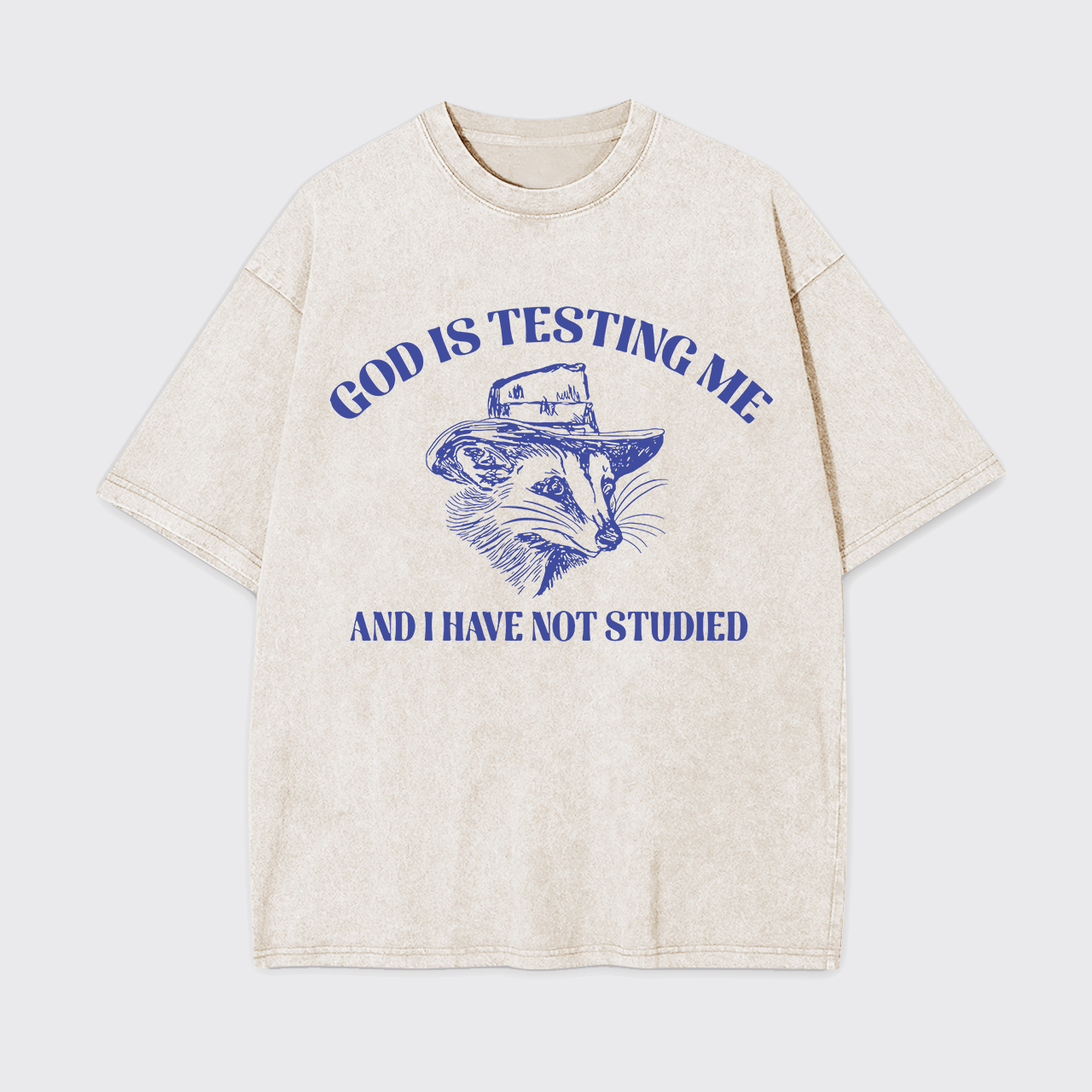 God Is Testing Me Funny Garment-dye Tees