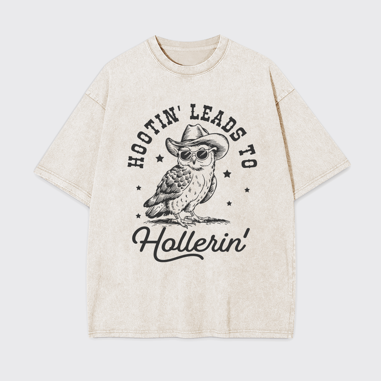 Hootin' Leads To Hollerin Garment-dye Tees
