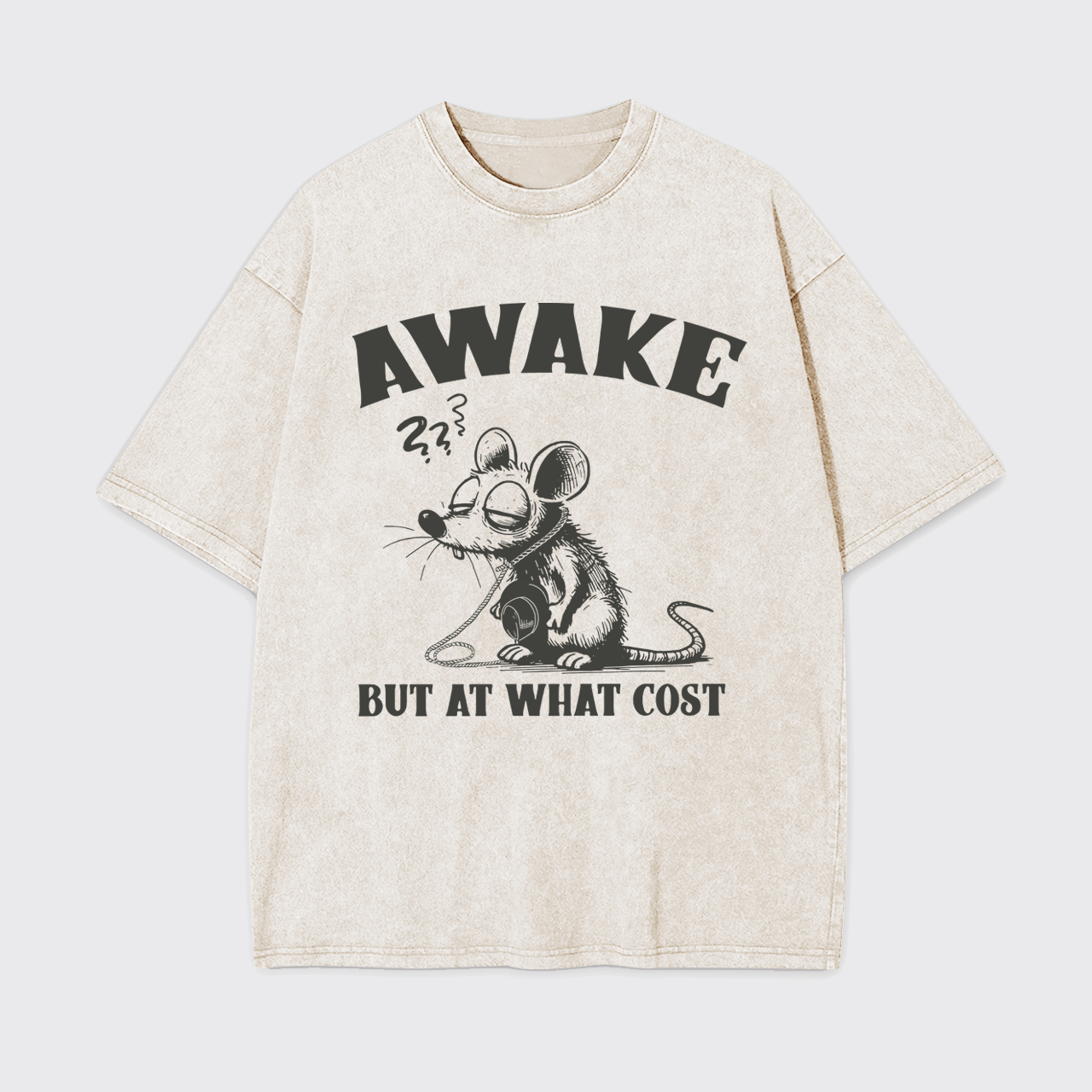 Awake But At What Cost Garment-dye Tees