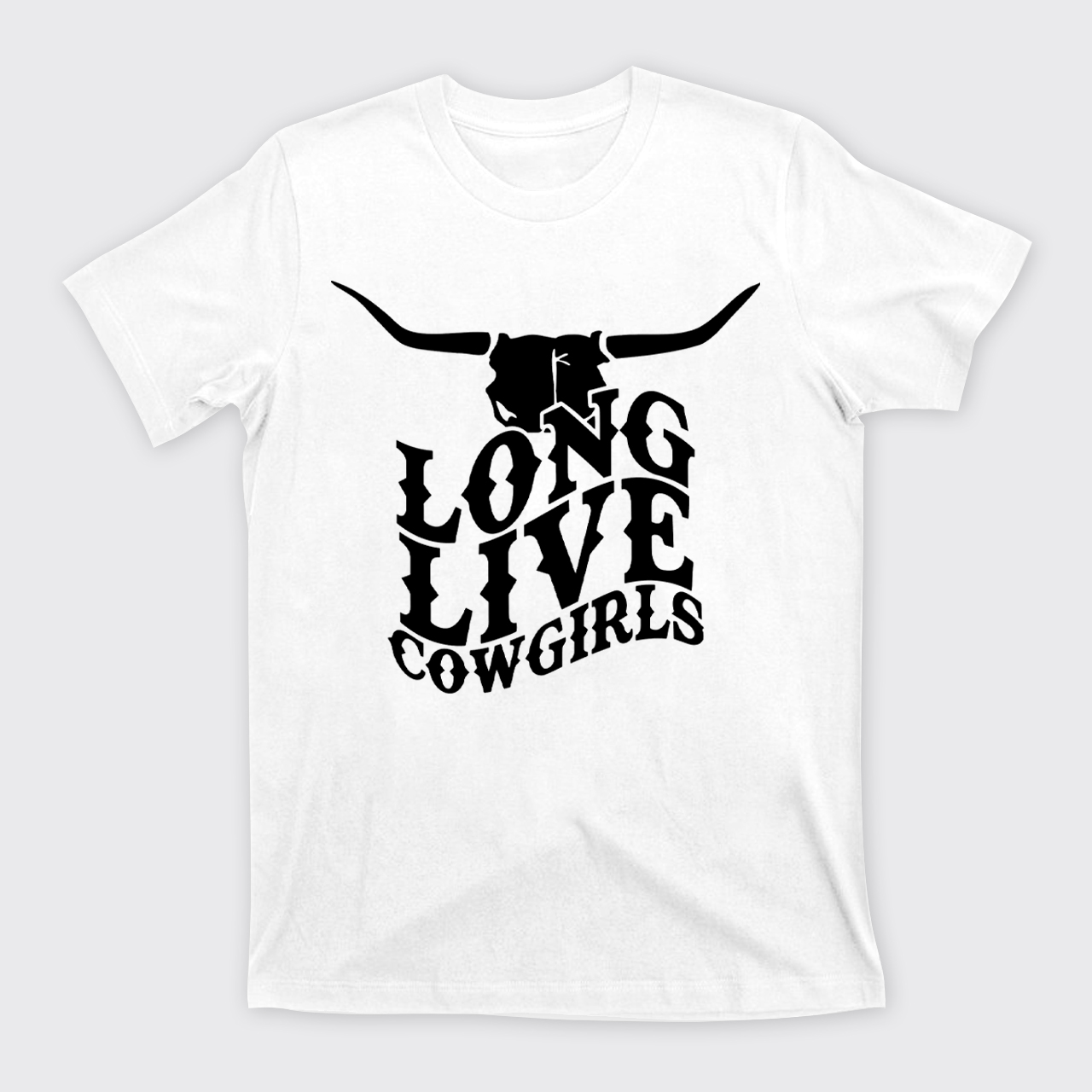 Cow Bull Long Live Cowgirls T-Shirts