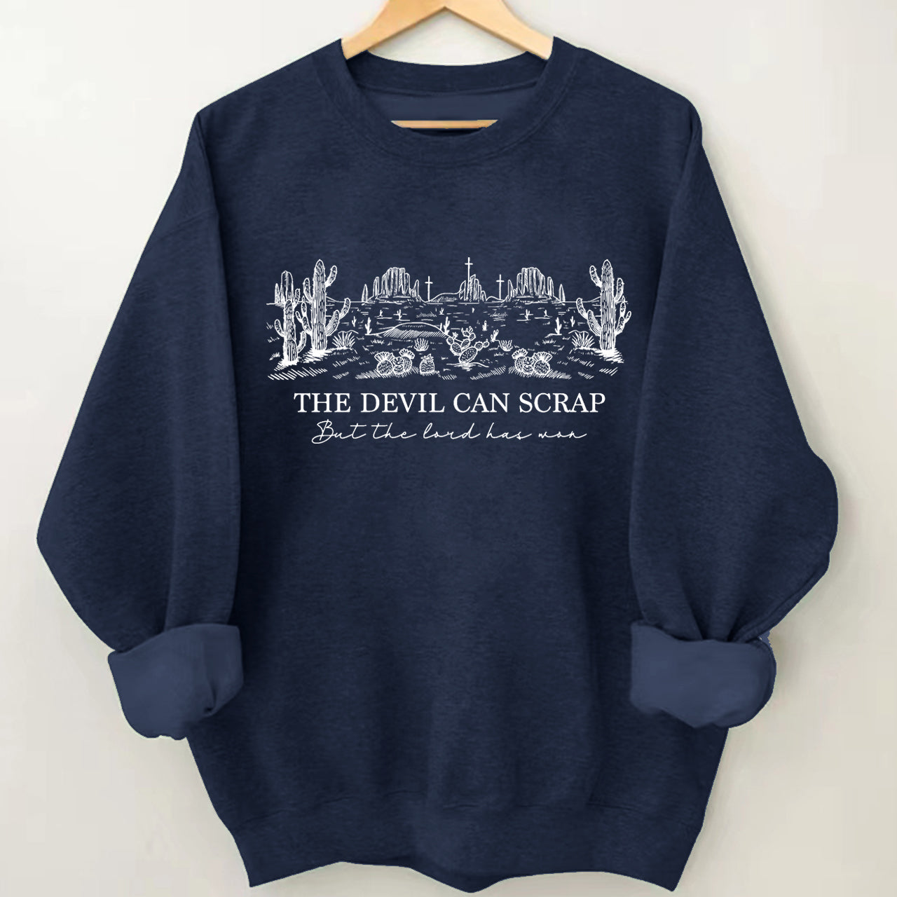 The Devil Can Scrap But The Lord Has Won Sweatshirt