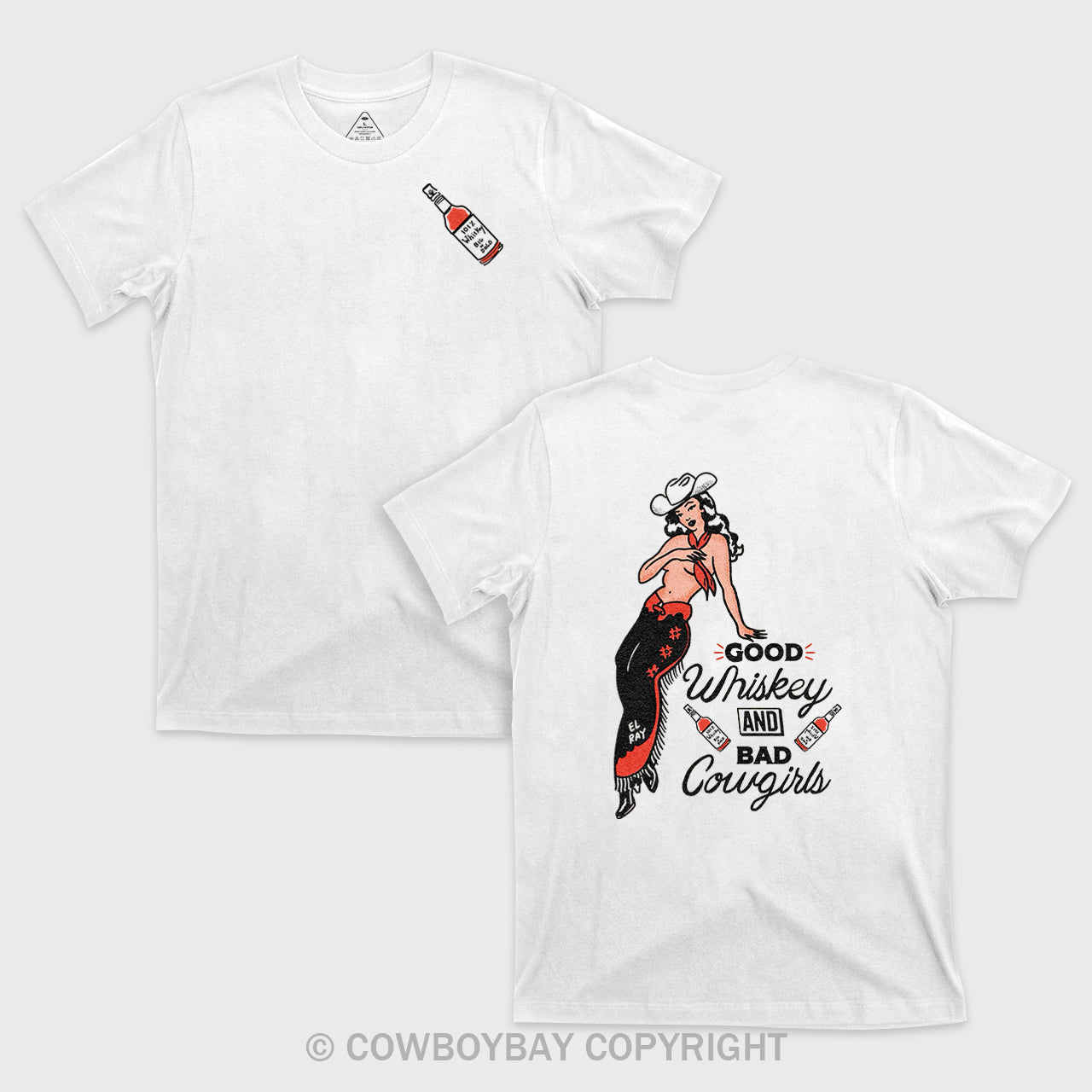 Good Whiskey And Bad Cowgirl T-Shirts