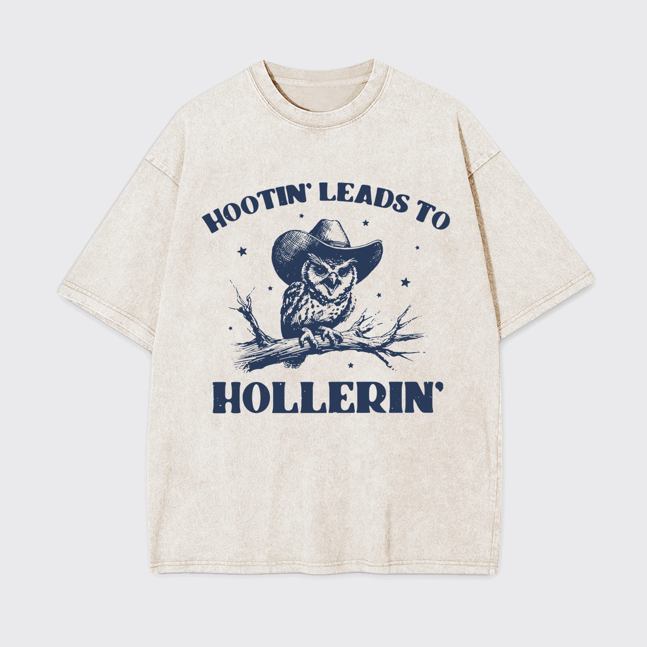 Hootin' Leads To Hollerin' Garment-dye Tees
