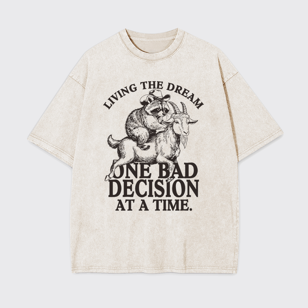 Raccoon Riding Goat Living The Dream Garment-dye Tees