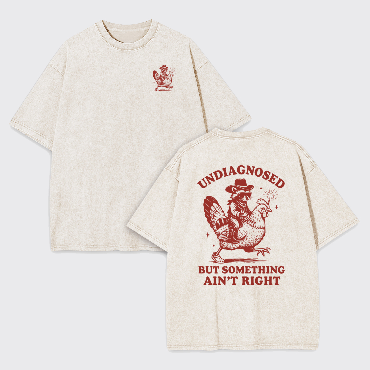 Undiagnosed But Something Ain't Right Garment-dye Tees