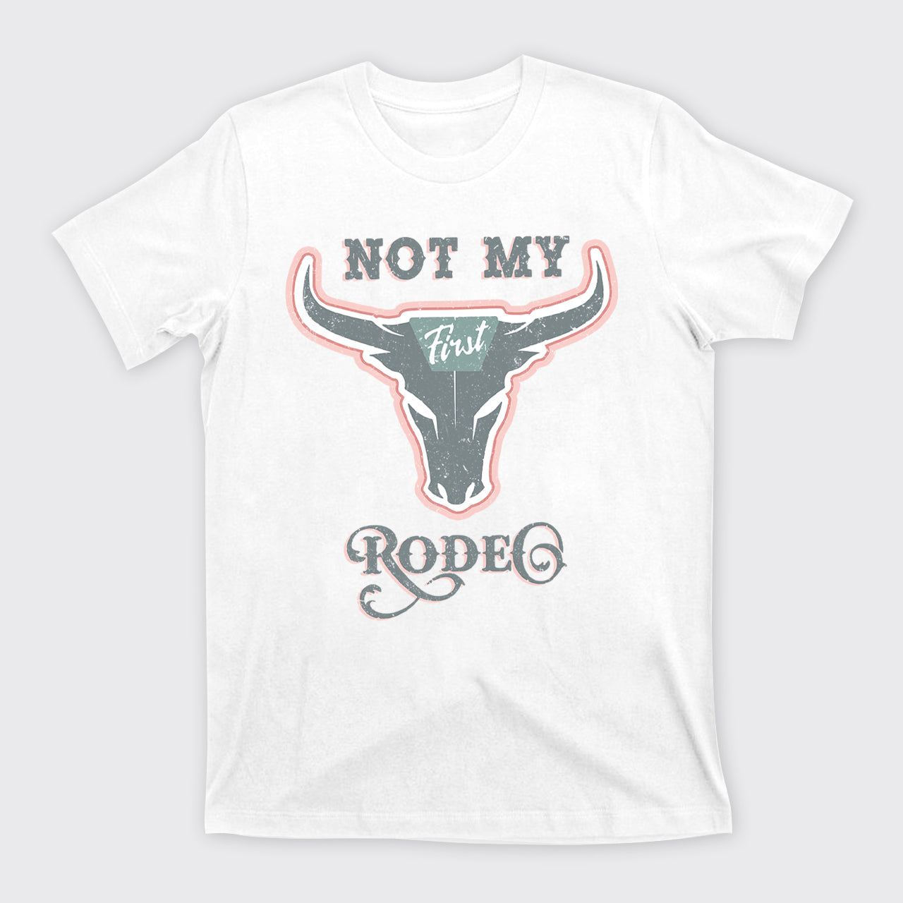Not My First Rodeo Cowboy T-Shirts