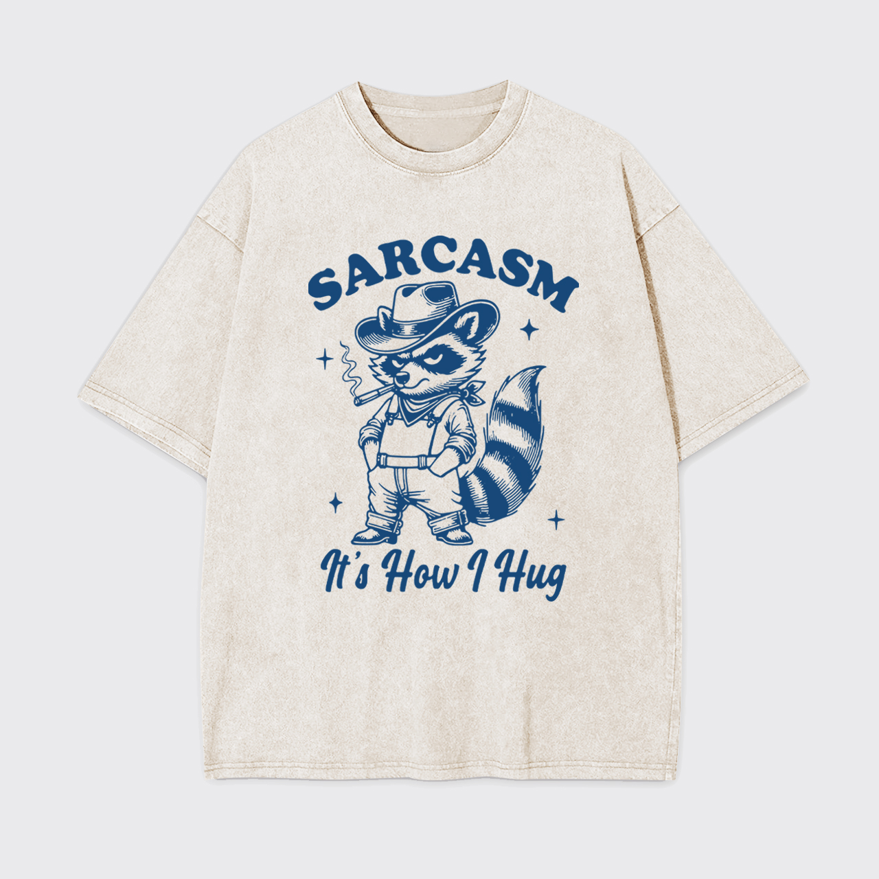 Sarcasm Sayings-It's How I Hug Garment-dye Tees