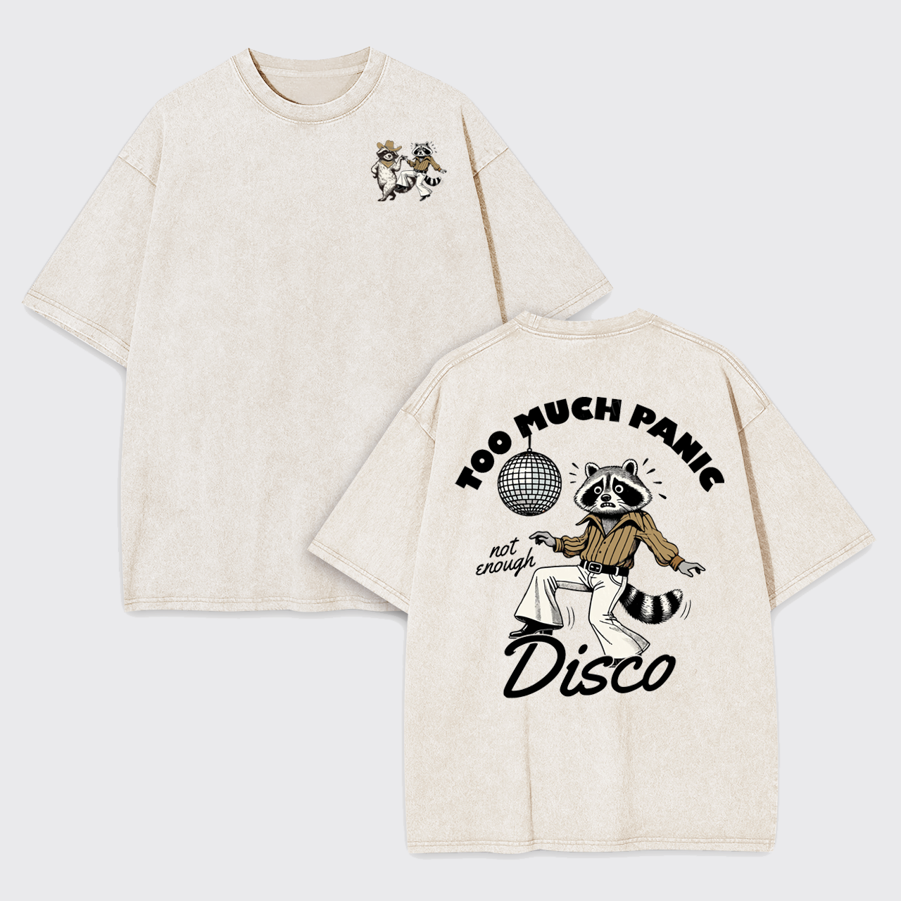 Too Much Panic Not Enough Disco Humor Garment-dye Tees