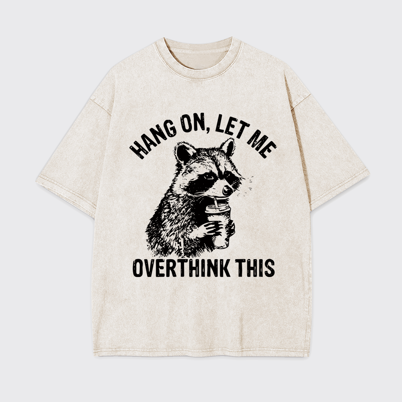 Sarcastic Saying-Hang On Let Me Overthink Garment-dye Tees