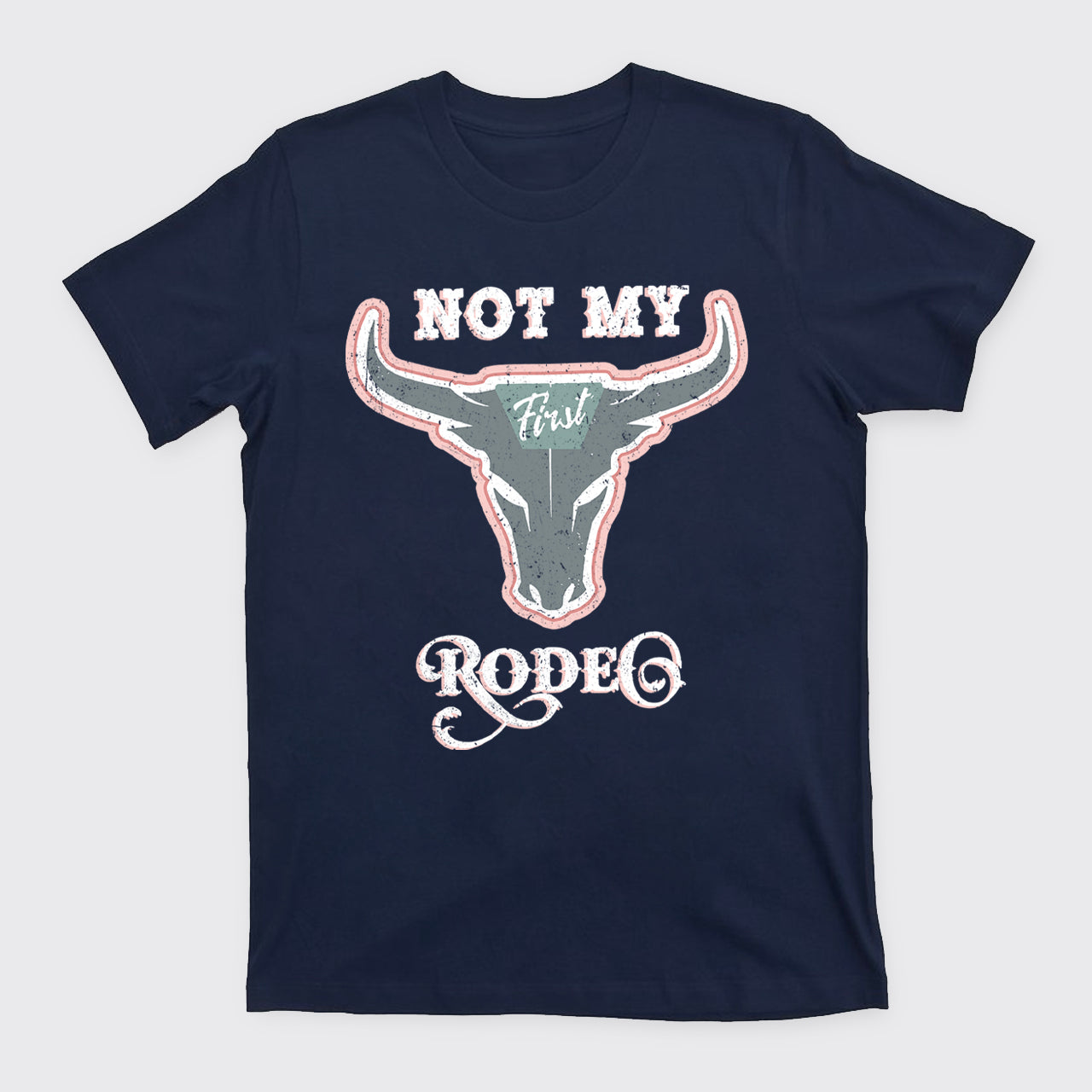 Not My First Rodeo Cowboy T-Shirts