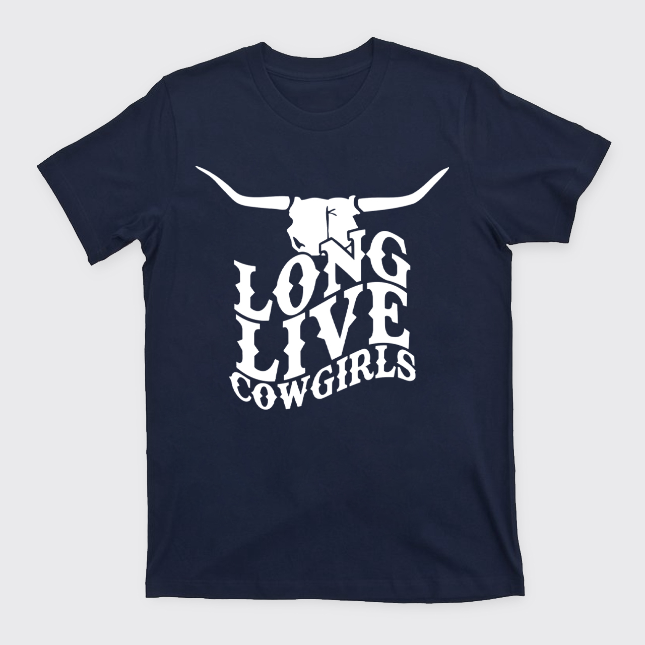 Cow Bull Long Live Cowgirls T-Shirts
