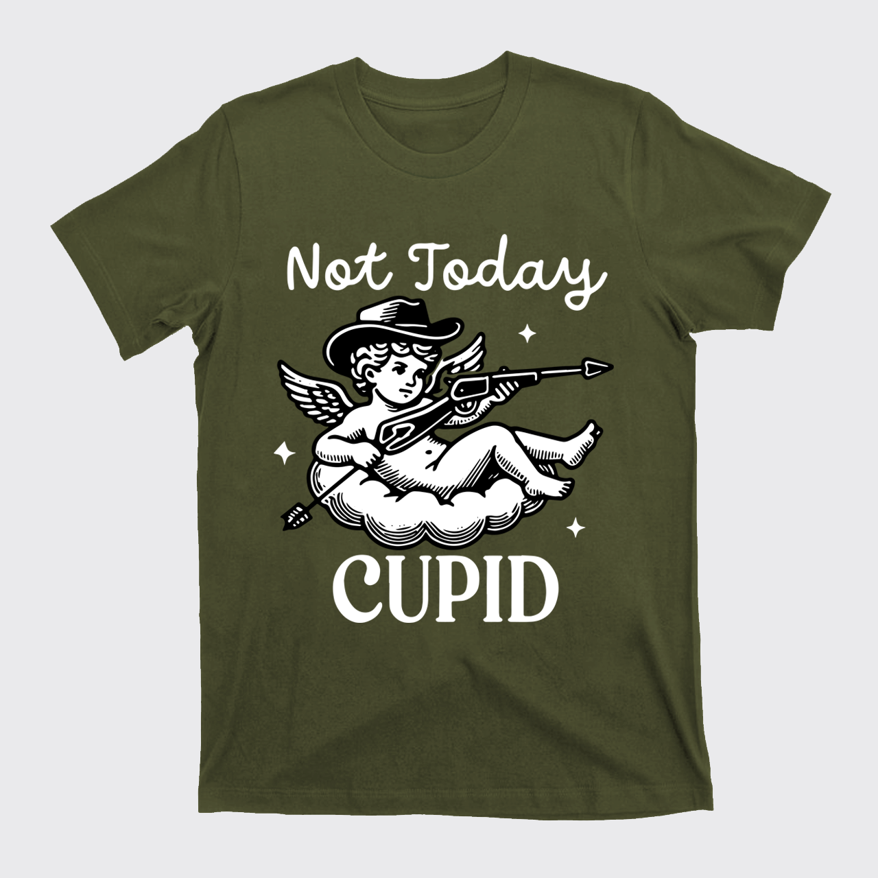 Not Today Cupid T-Shirts