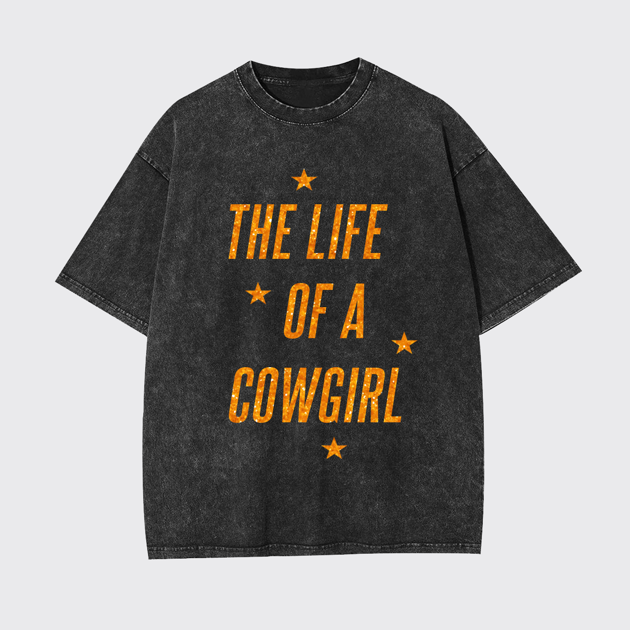 The Life Of A Cowgirl Garment-dye Tees