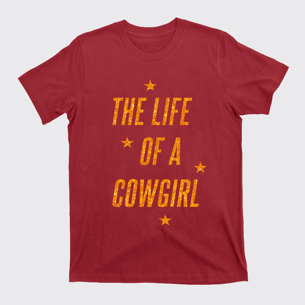The Life Of A Cowgirl T-Shirts