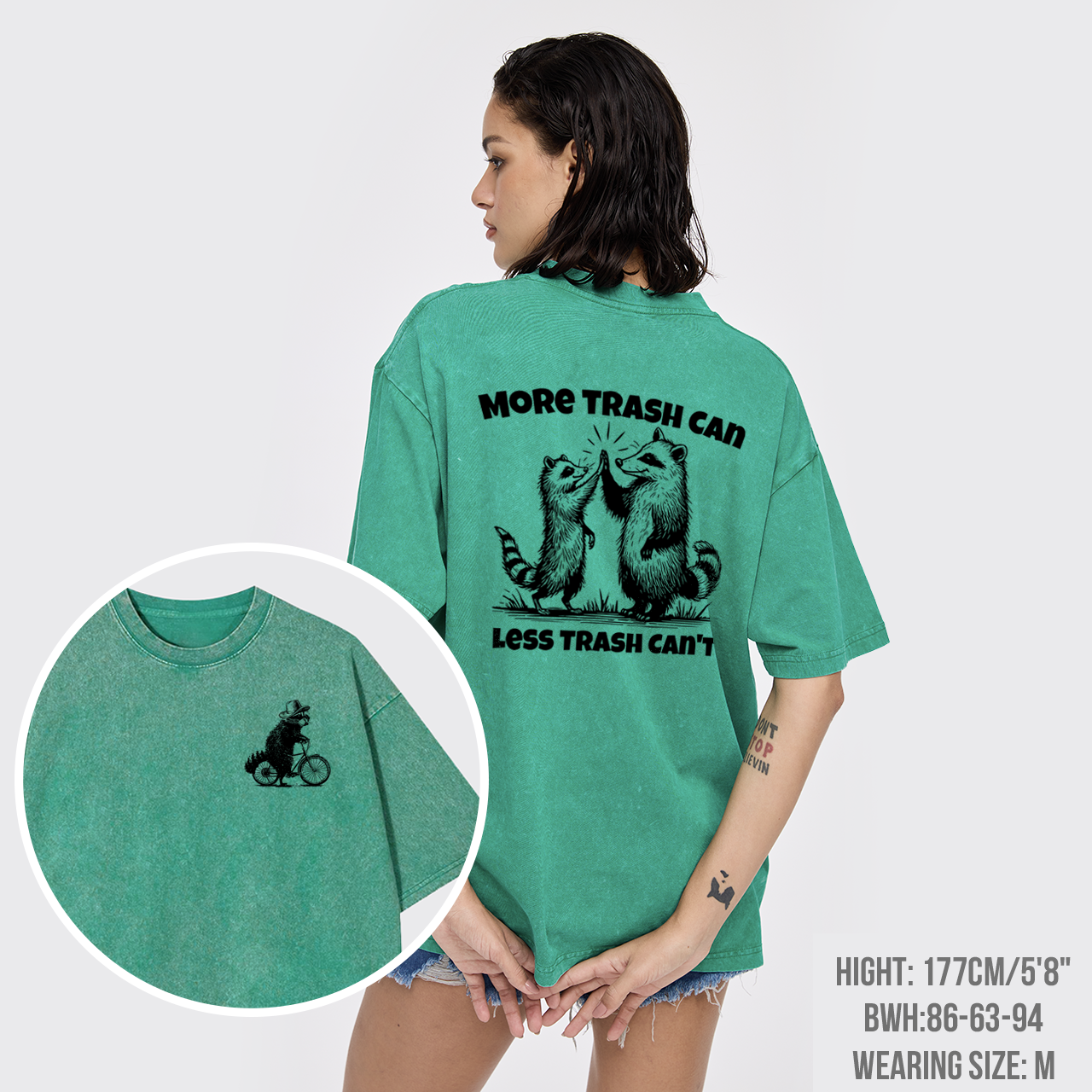 More Trash Can Less Trash Can't Garment-dye Tees