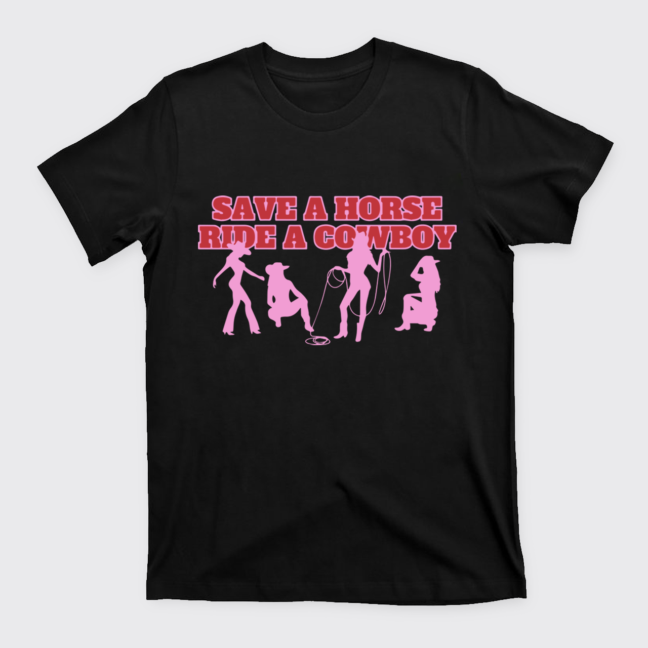  Save A Horse Ride A Cowboy T-Shirts