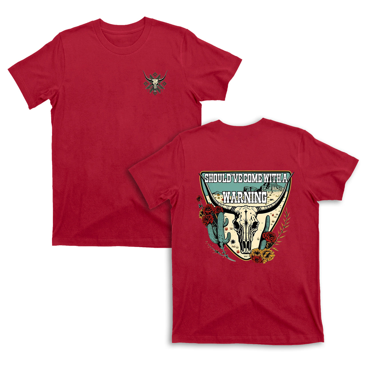 Should Have Come With a Warning T-Shirt