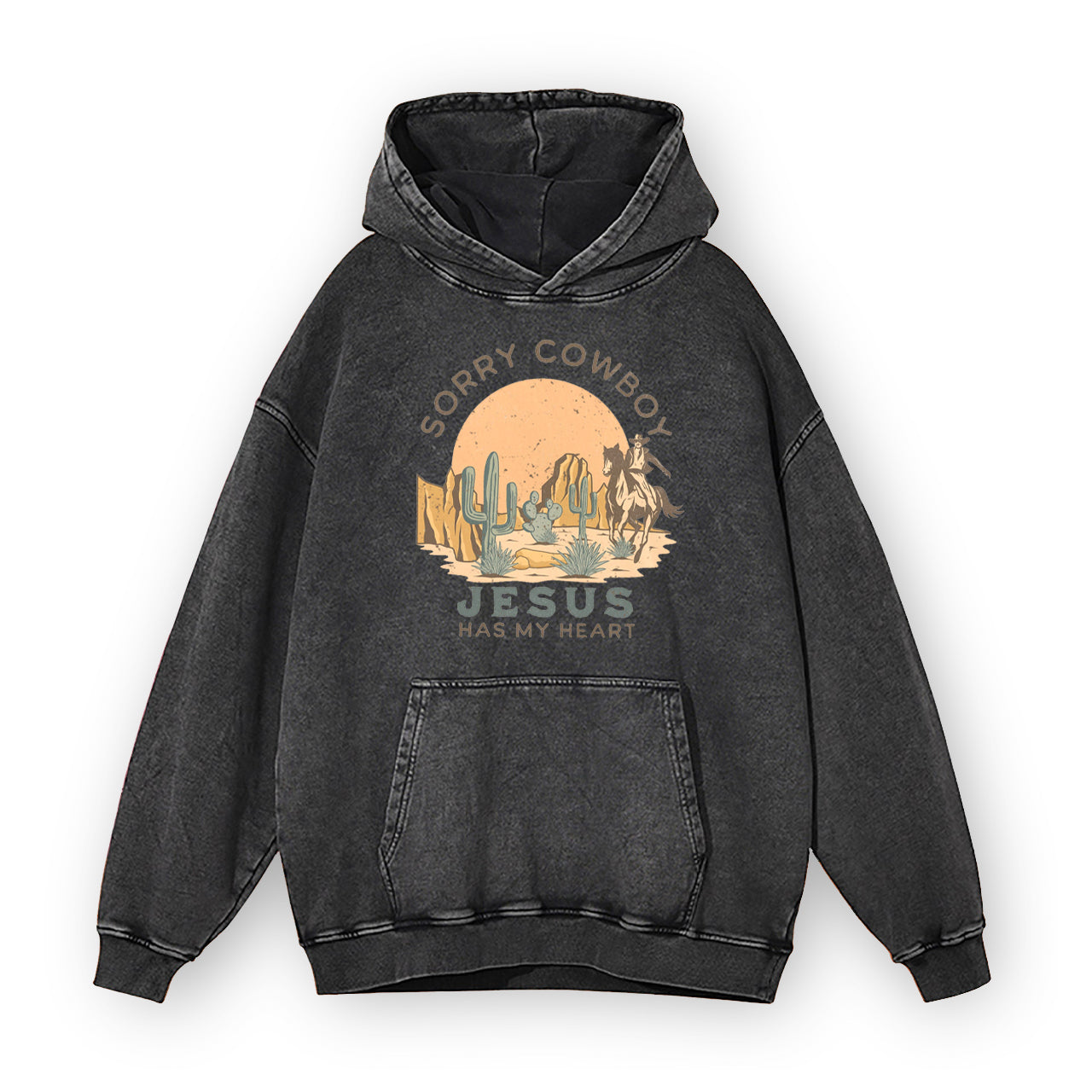 Sorry Cowboy Jesus Has My Heart Garment-Dye Hoodies