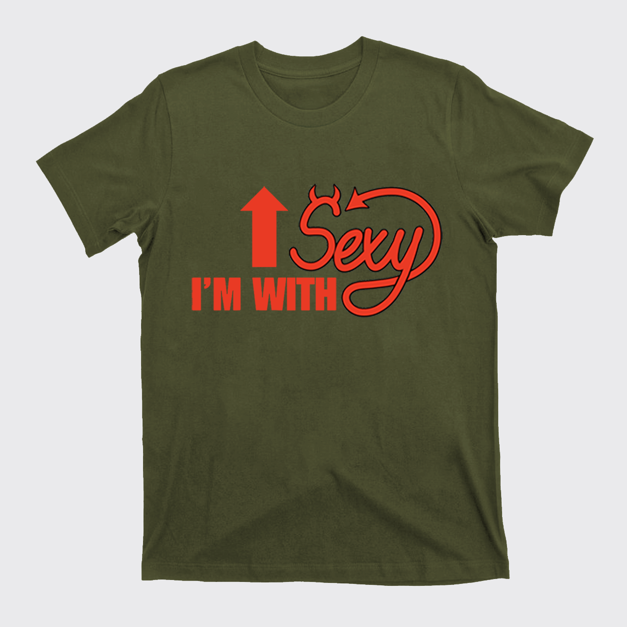 I'm With Sexy T-Shirts