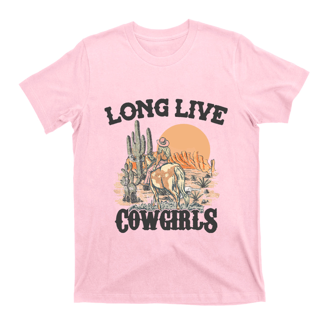 Long Live  Cowgirls Riding in the Desert T-Shirts