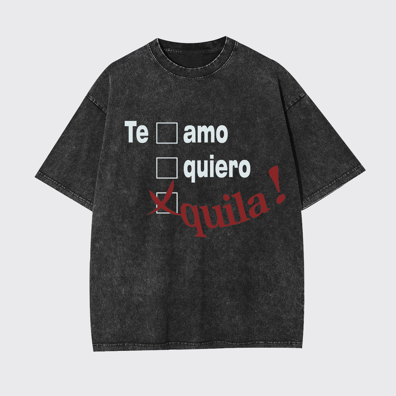 Tequila Lover Garment-dye Tees