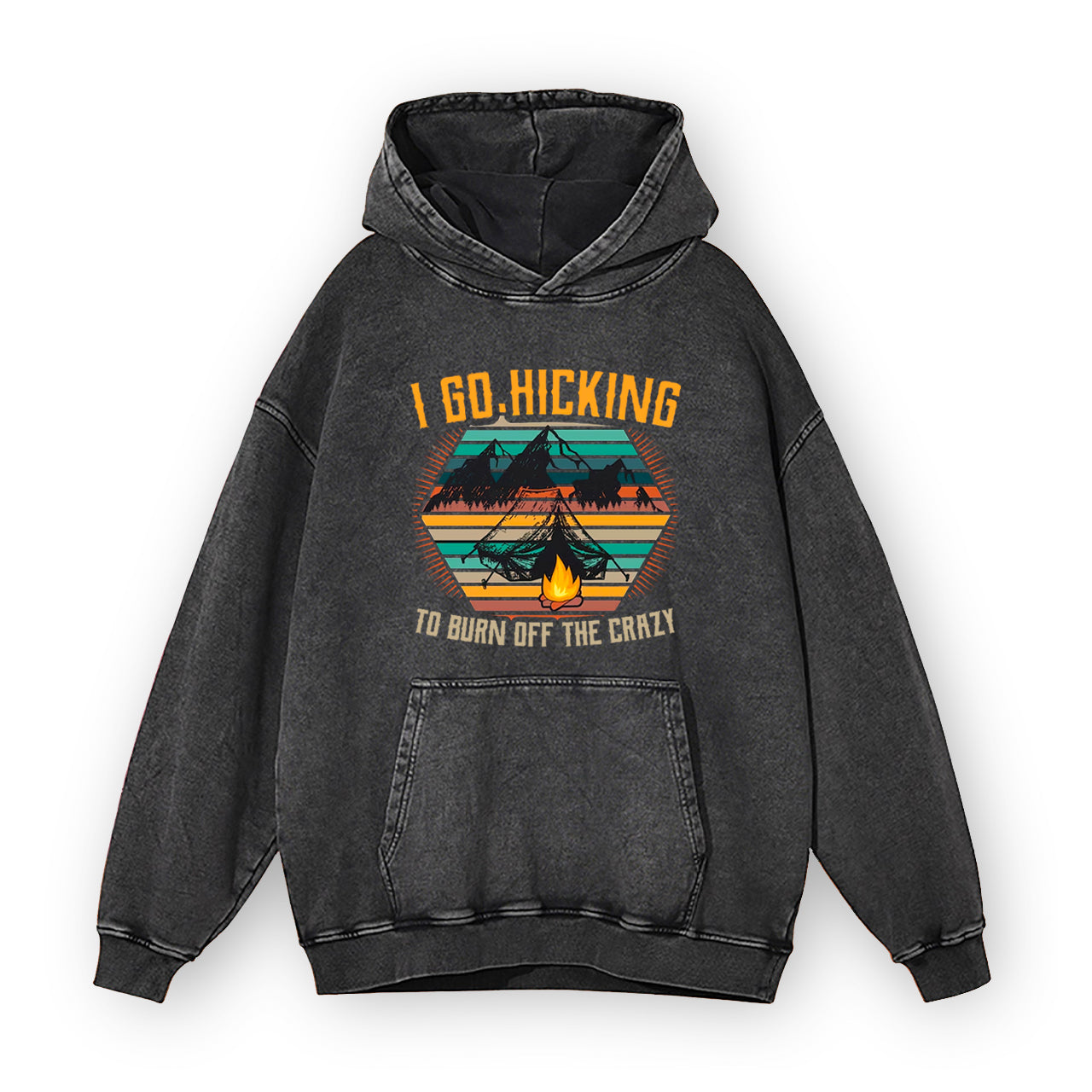 I Go Hicking to Burn Off The Crazy Garment-Dye Hoodies