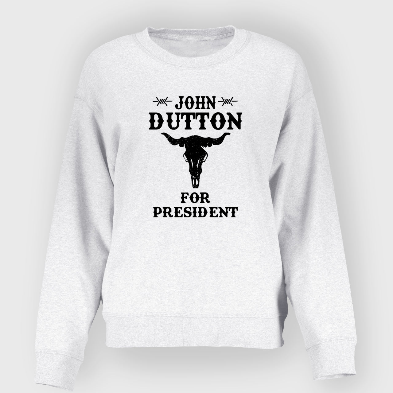 John Dutton for President Cowbaybay  Sweatshirt