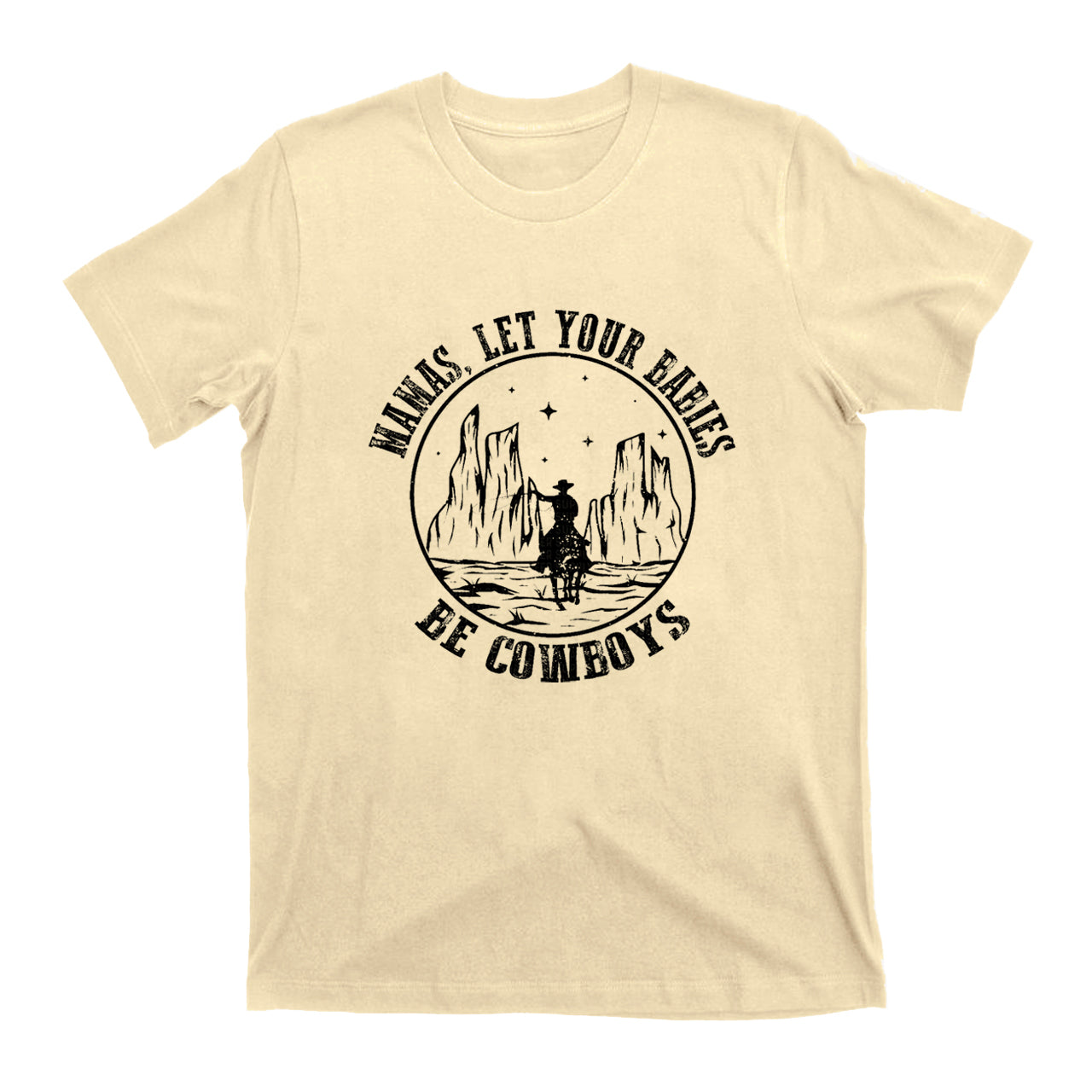 Mamas，Let Your Babies Be Cowboys T-Shirts