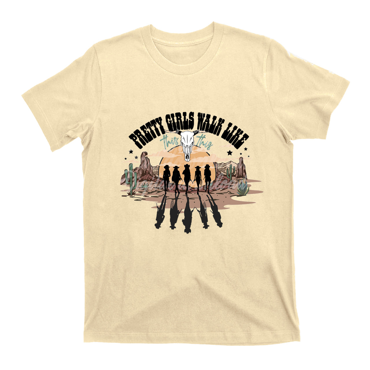 Western Pretty Girls Walk Like T-Shirts