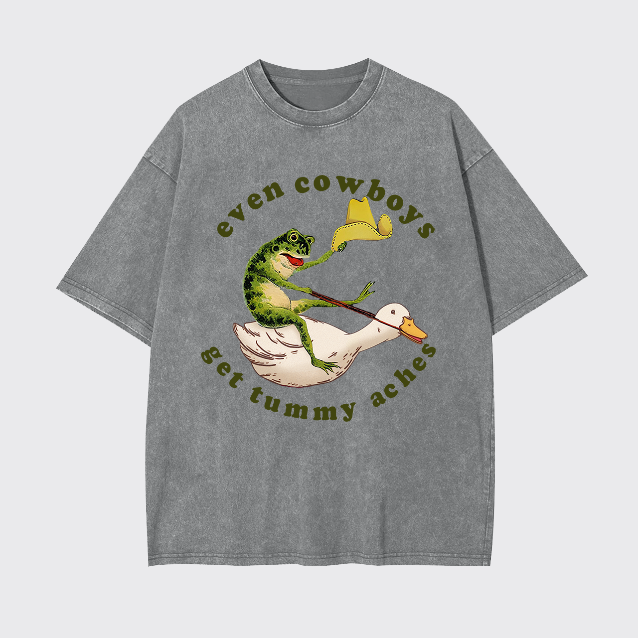 Even Cowboys Get Tummy Aches Garment-dye Tees