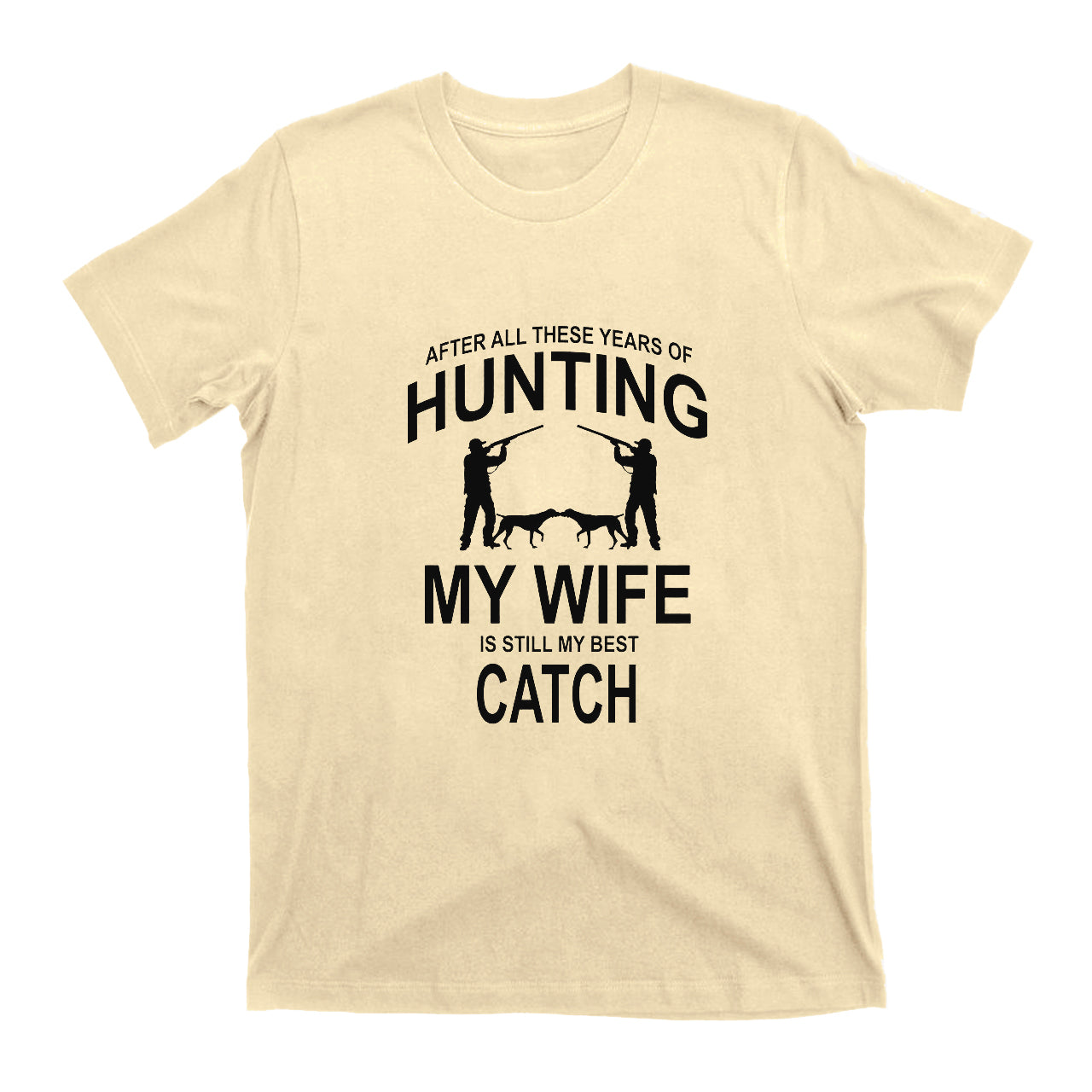 Funny Hunting Best Gift T-shirt