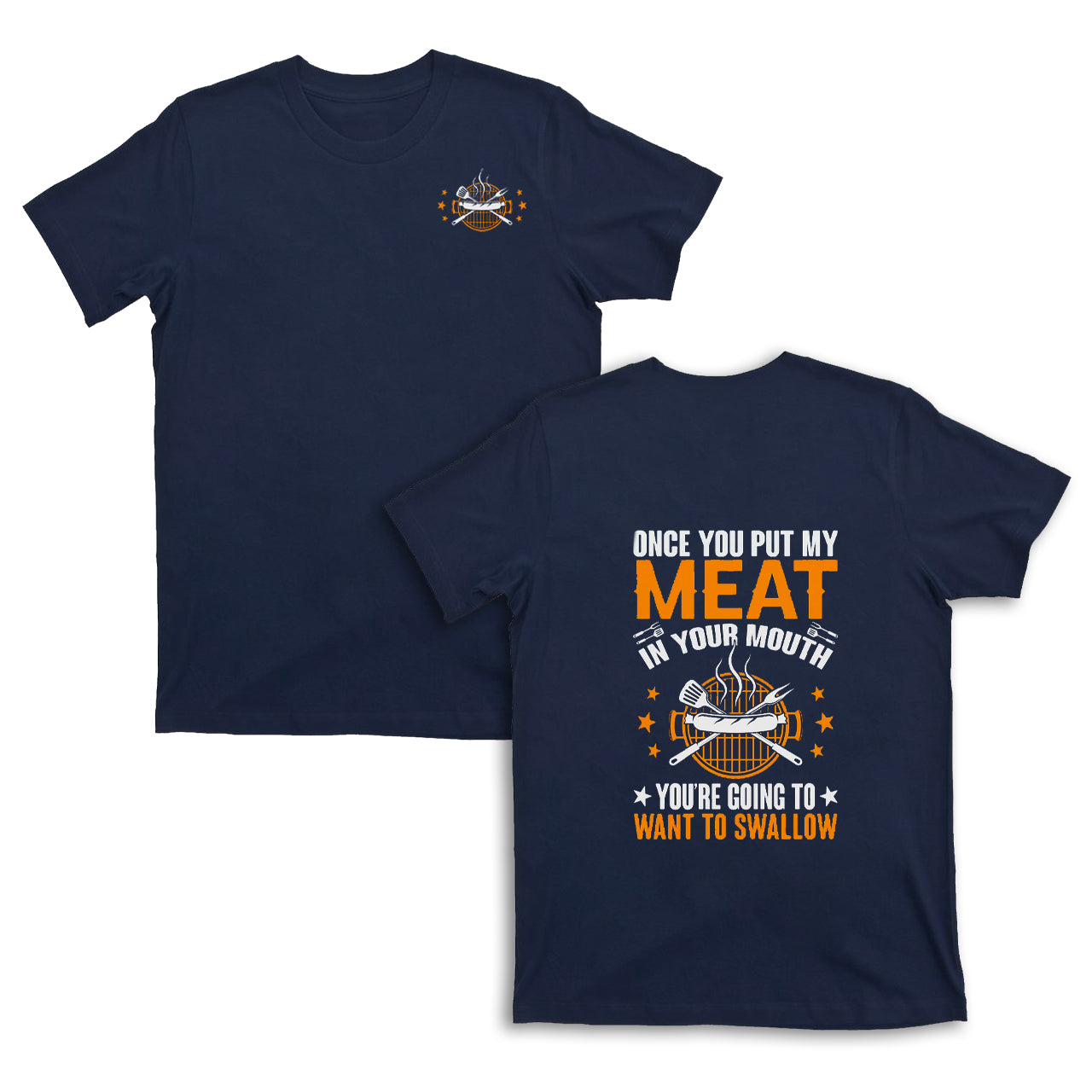 Put My Meat In Your Mouth T-shirt