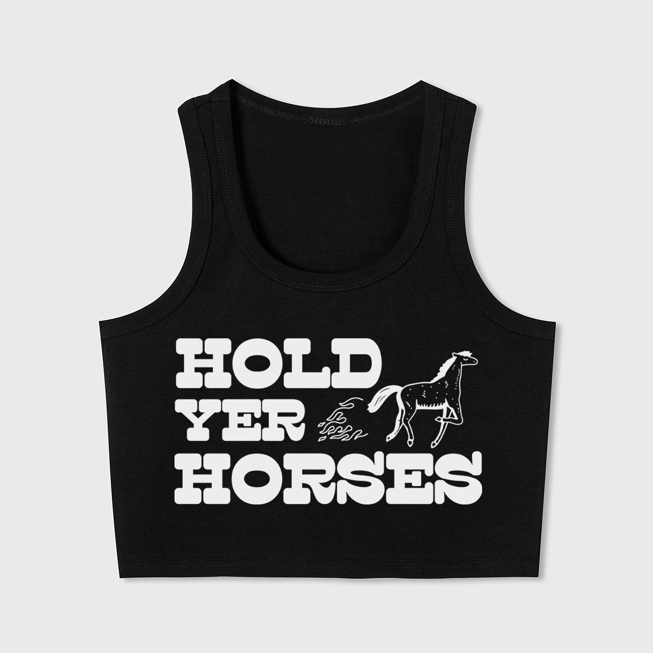 Hold Yer Horses Tank Top