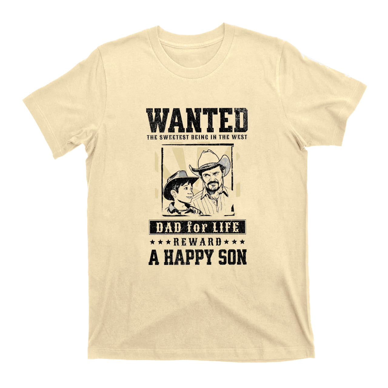 Wanted The Sweetest Being In The West T-Shirts