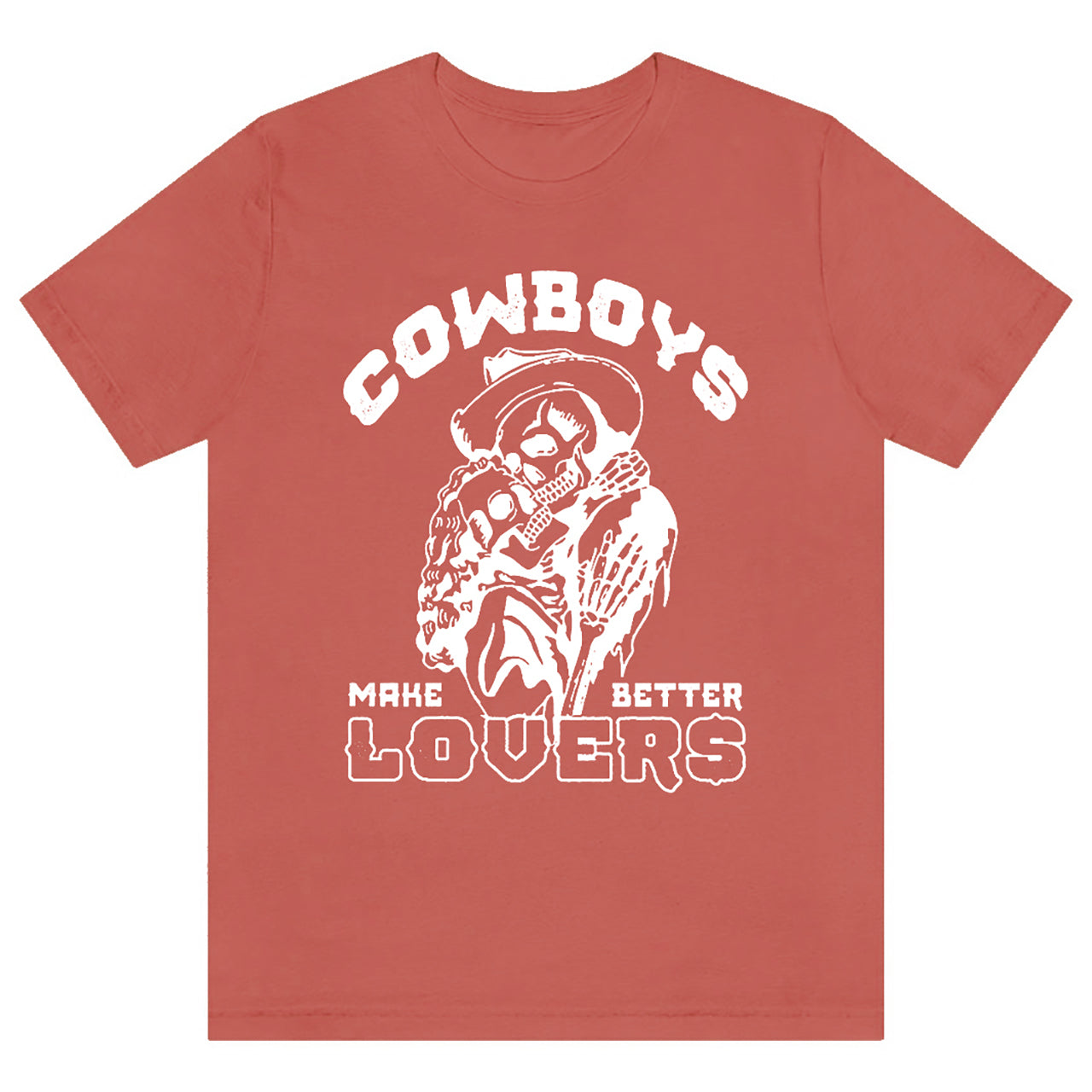 Cowboys Make Better Lovers Tees