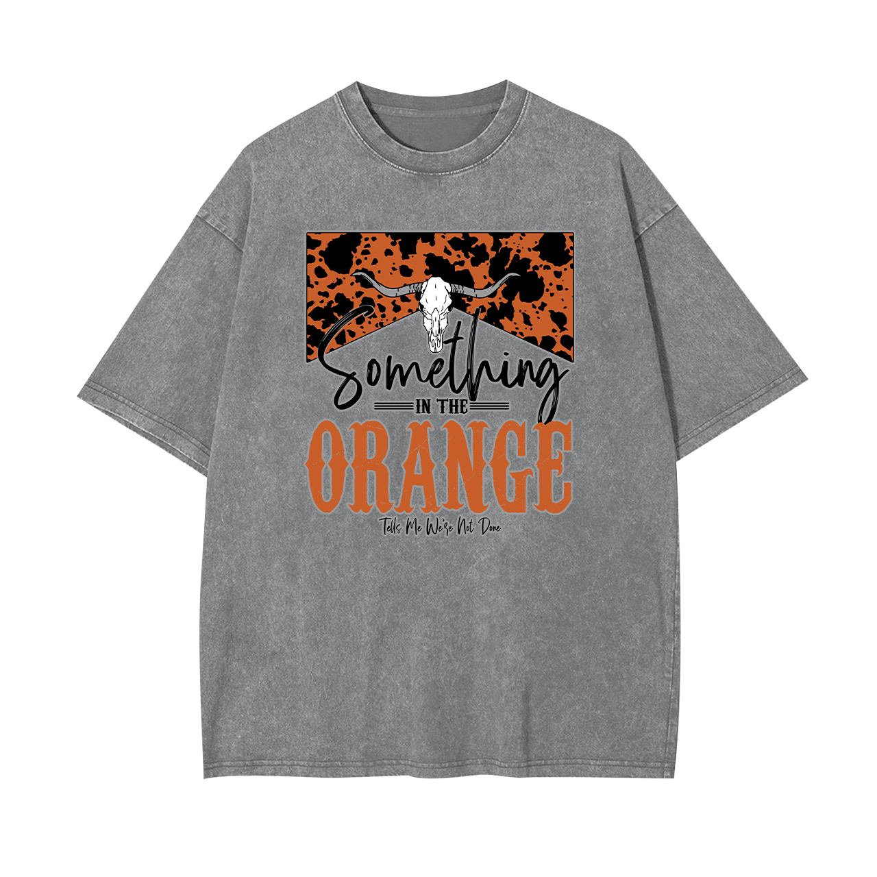 Something In The Orange Garment-dye Tees