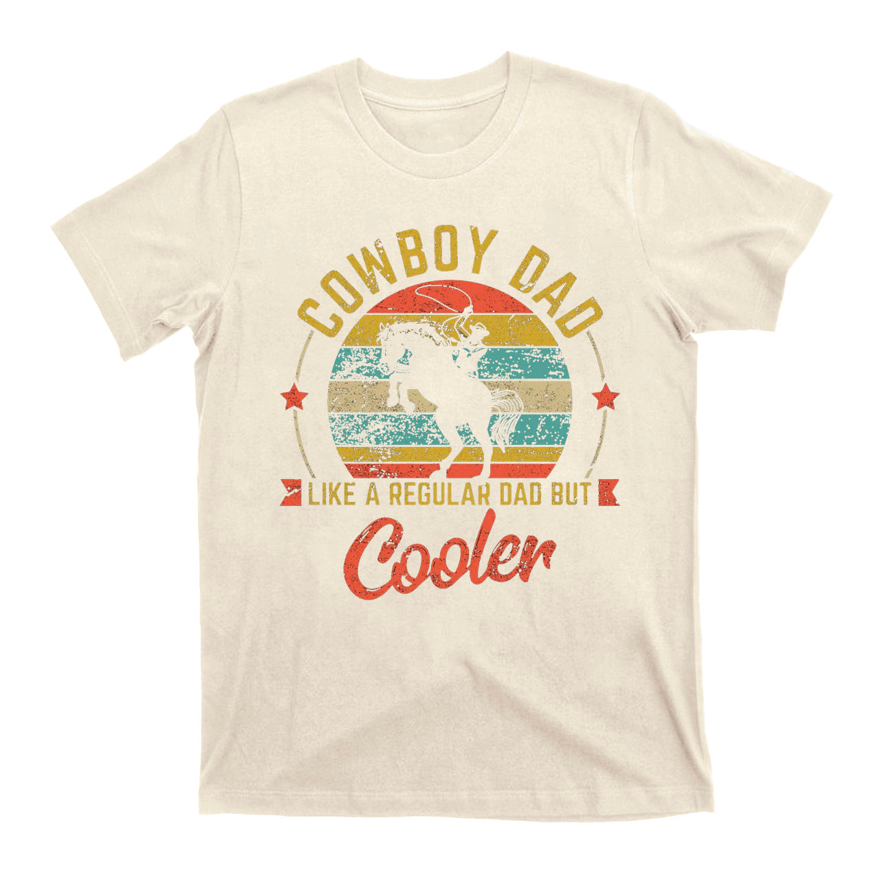 Cowboy Dad Like A Regular Dad But Cooler T-Shirts