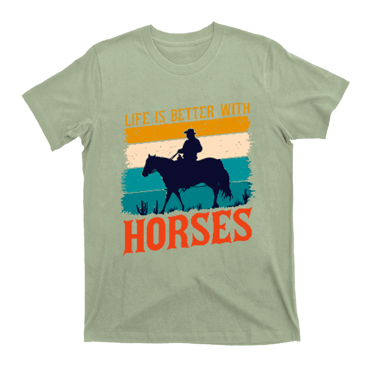 Life Is Better With Horses T-Shirts