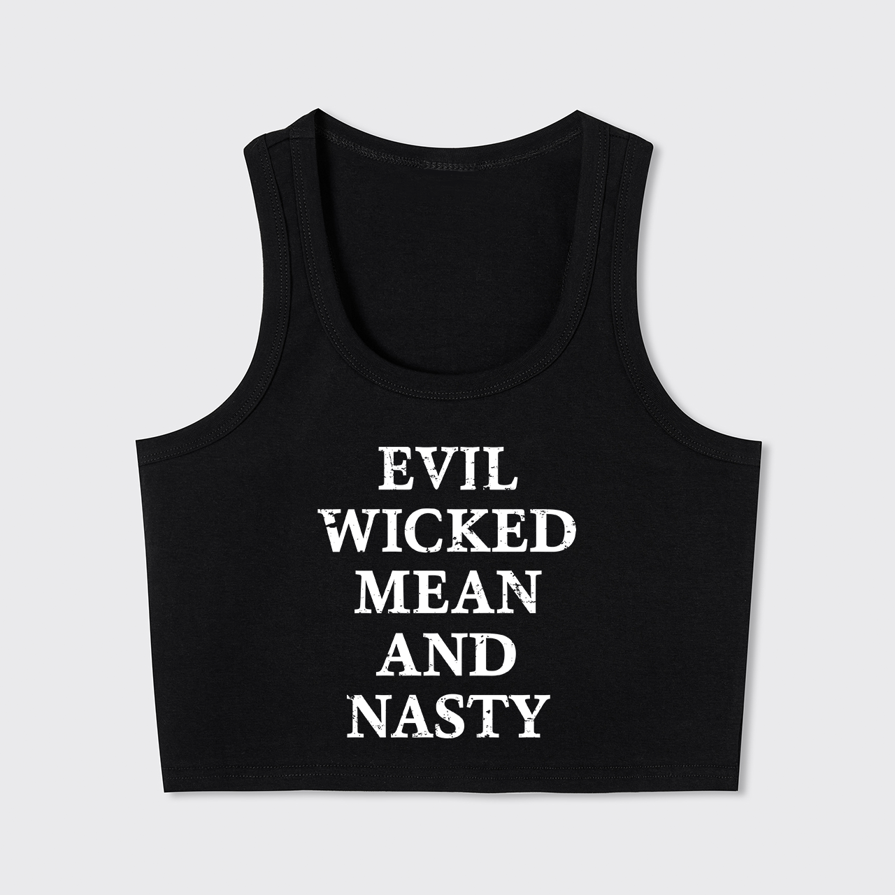 Evil Wicked Mean And Nasty Tank Top