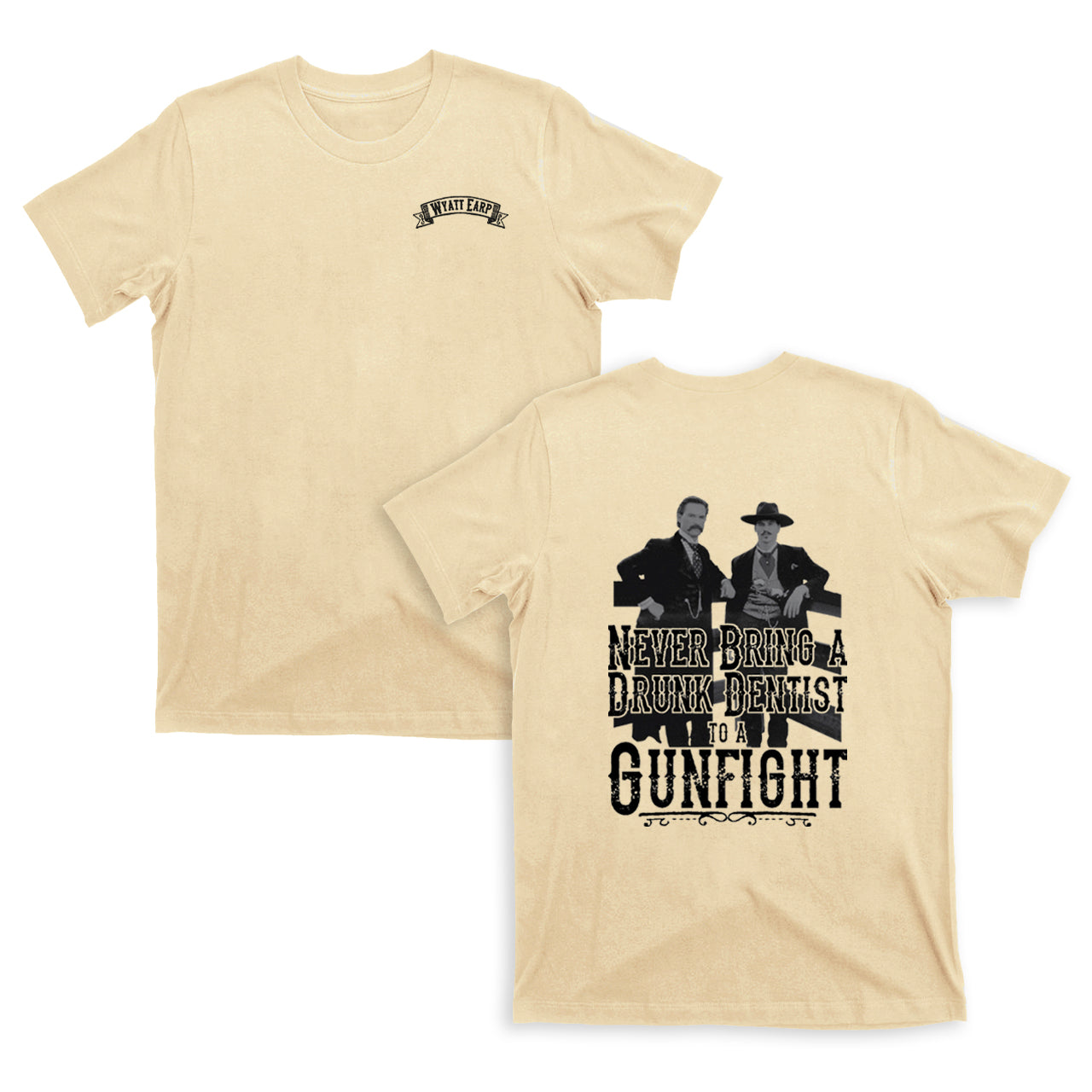 Never Bring A Drunk Dentist T-Shirts