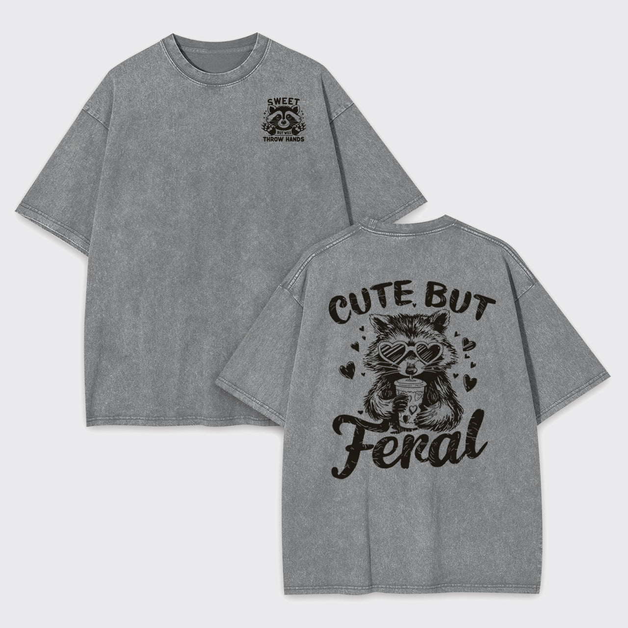 Sweet But Will Throw Hands Garment-dye Tees