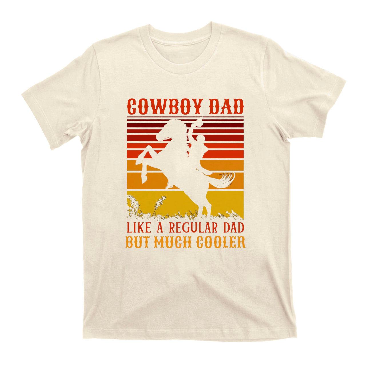 Cowboy Dad Like A Regular Dad But Much Cooler Vintage Cowboy T-Shirt