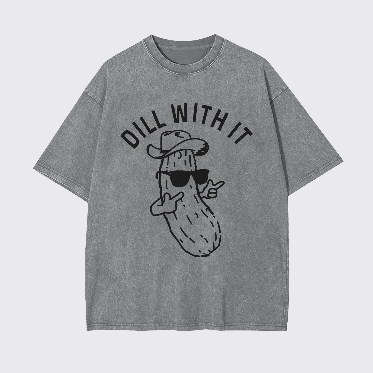 Dill With It Garment-dye Tees