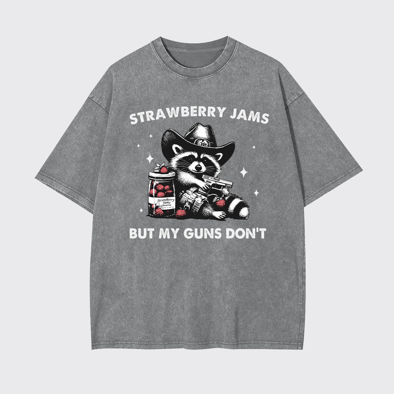 Strawberry Jams But My Guns Don't Garment-dye Tees