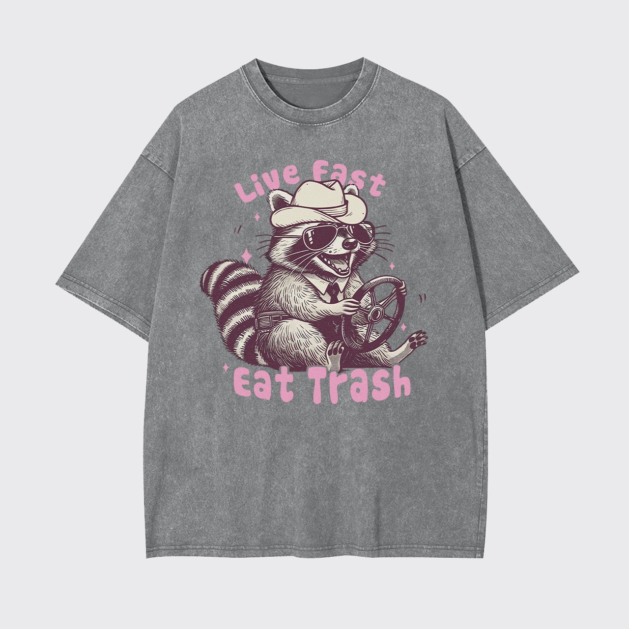 Live Fast Eat Trash Raccoon Garment-dye Tees