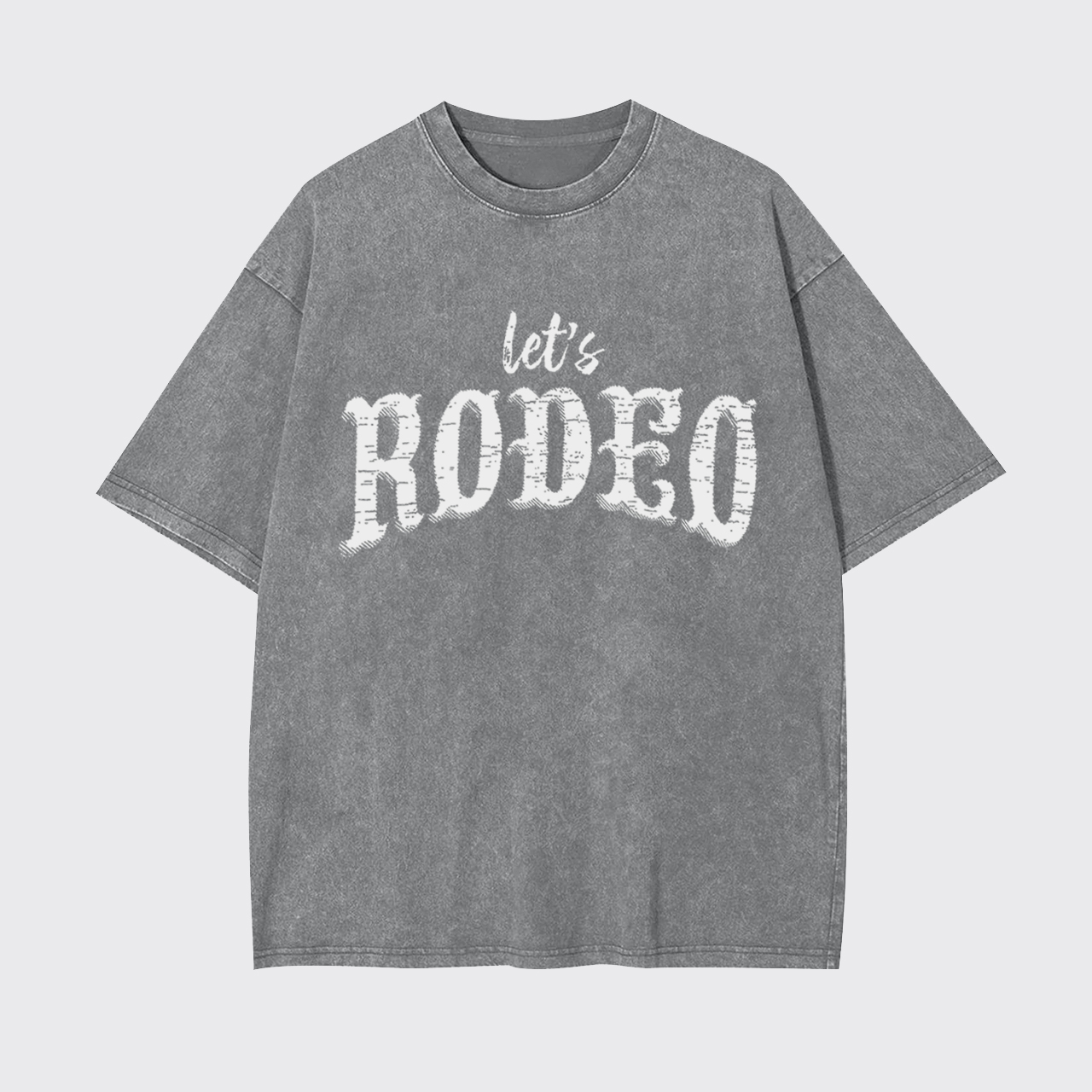 Let's Rodeo Garment-dye Tees