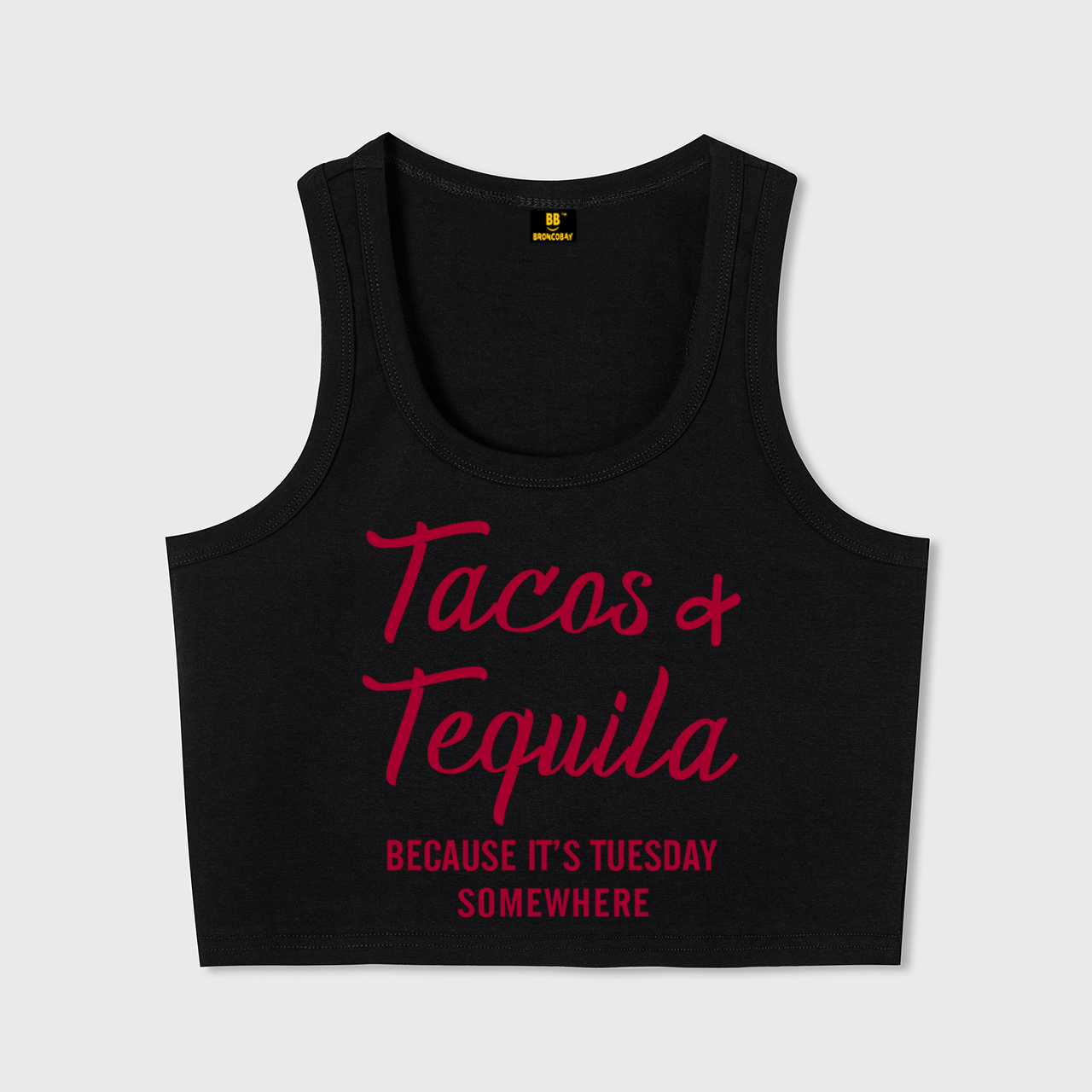 Tacos and Tequila Because It's Tuesday Somewhere Tank Top