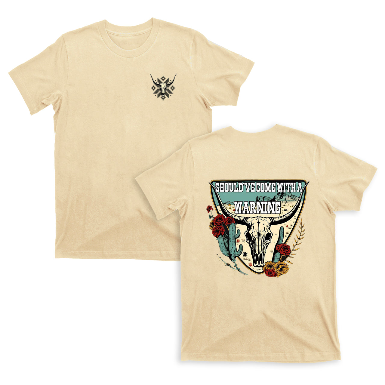 Should Have Come With a Warning T-Shirt