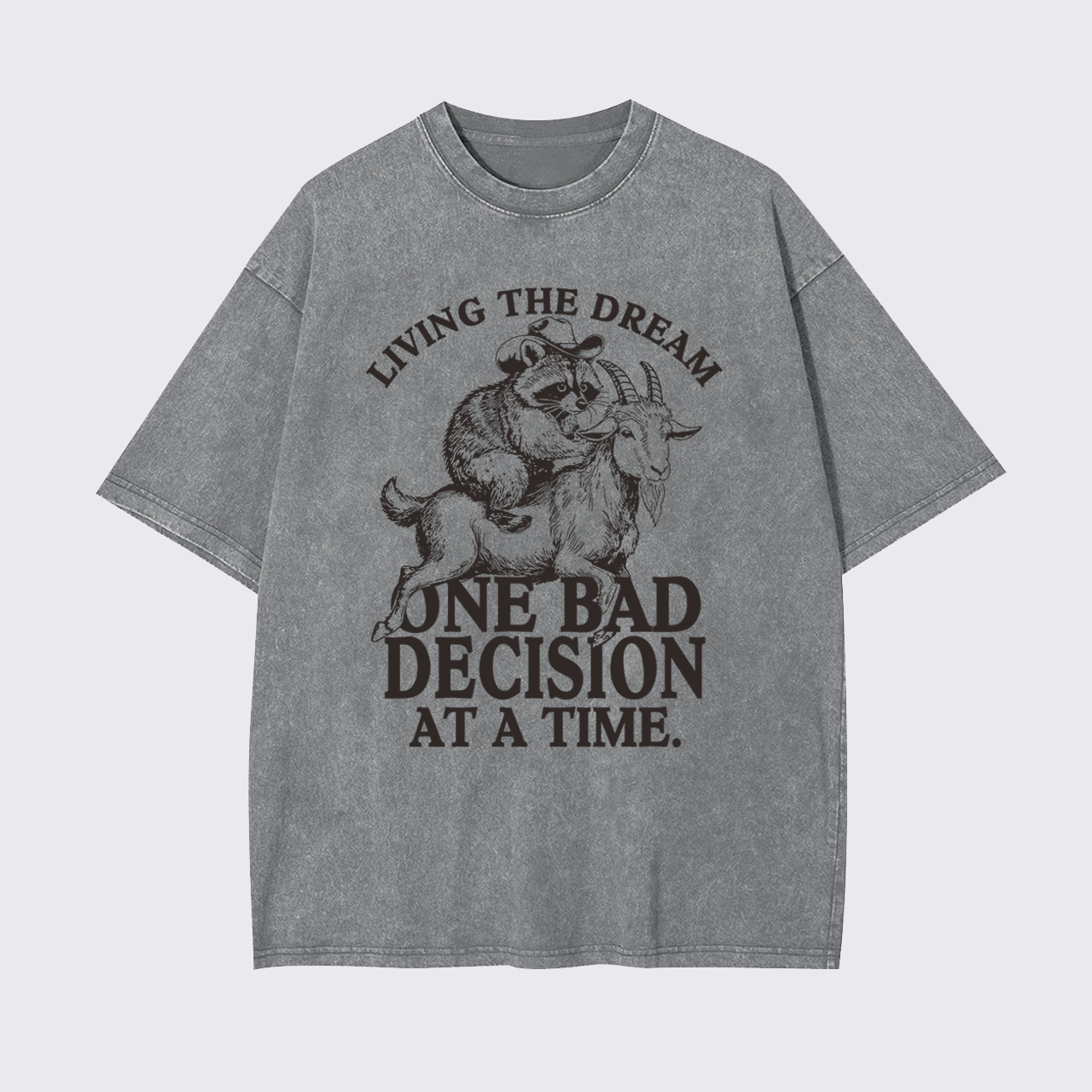 Raccoon Riding Goat Living The Dream Garment-dye Tees