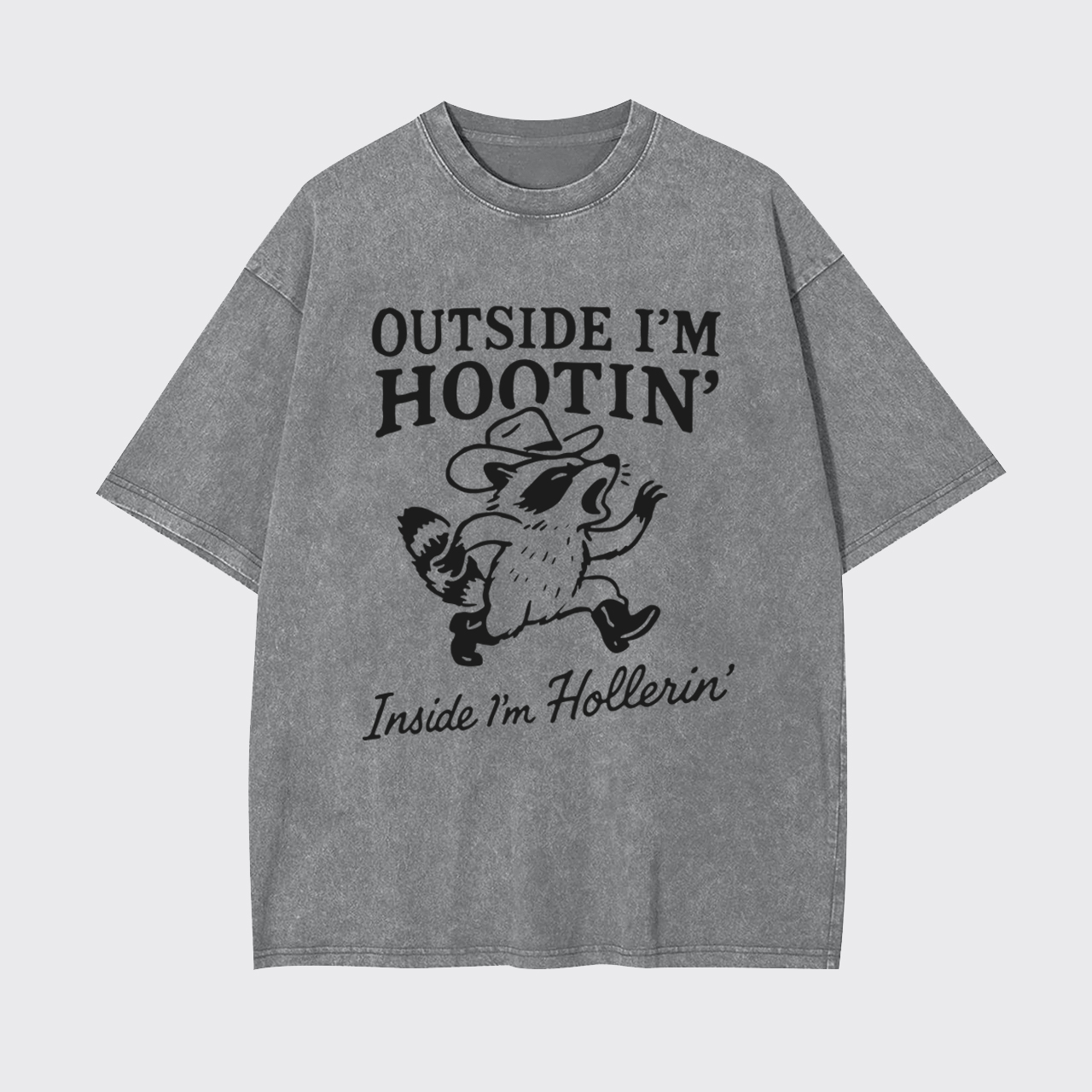 Trash Raccoon Outside I'm Hootin' Garment-dye Tees